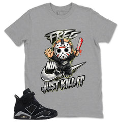 Graphic Tee Just Kill It Jason Shirt - to Matching Air Jordan 6 Cap and Gown | Zadago