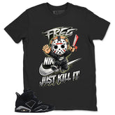 Graphic Tee Just Kill It Jason Shirt - to Matching Air Jordan 6 Cap and Gown | Zadago