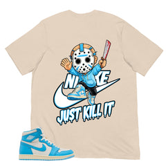 Graphic Tee Just Kill It Shirt - to Matching Air Jordan 1 UNC Reimagined | Zadago
