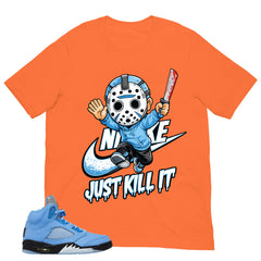 Graphic Tee Just Kill It Shirt - to Matching Air Jordan 5 UNC | Zadago