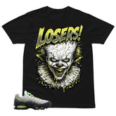 Graphic Tee Loser IT Shirt - to Matching Air Max 95 Neon | Zadago