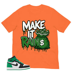 Graphic Tee Make It Rain Shirt - to Matching Air Jordan 1 Lucky Green | Zadago