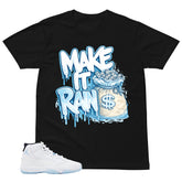 Graphic Tee Make It Rain Shirt - to Matching Air Jordan 11 Legend Blue | Zadago