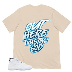 Graphic Tee Out Here Trusting God Shirt - to Matching Air Jordan 11 Legend Blue | Zadago