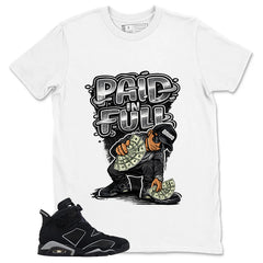 Graphic Tee Paid In Full Shirt - to Matching Air Jordan 6 Cap and Gown | Zadago