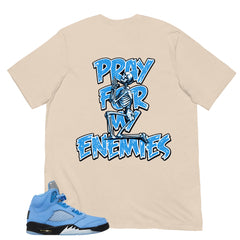 Graphic Tee Pray For My Enemies Shirt - to Matching Air Jordan 5 UNC | Zadago
