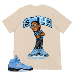 Graphic Tee Smile I'm Living My Best Life Shirt - to Matching Air Jordan 5 UNC | Zadago