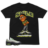 Graphic Tee Smile I'm Living My Best Life Shirt - to Matching Air Max 95 Neon | Zadago
