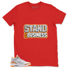 Graphic Tee Stand On Business Shirt - to Matching Air Jordan 3 Orange Citrus | Zadago