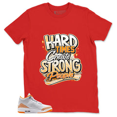 Graphic Tee Strong People Shirt - to Matching Air Jordan 3 Orange Citrus | Zadago
