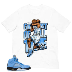 Graphic Tee The Greatest Of All Time Shirt - to Matching Air Jordan 5 UNC | Zadago