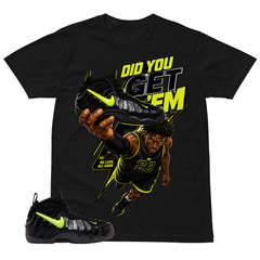 Graphic Tee to Match Air Foamposite Pro Voltage | Did You Get Em Shirt | Zadago