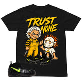 Graphic Tee to Match Air Foamposite Pro Voltage | Trust None Shirt | Zadago