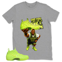 Graphic Tee to Match Air Foamposite Volt | Did You Get Em Shirt | Zadago