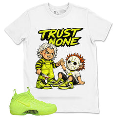 Graphic Tee to Match Air Foamposite Volt | Trust None Shirt | Zadago