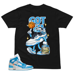 Graphic Tee to Match Air Jordan 1 Off White UNC | Got 'Em Bread Shirt | Zadago