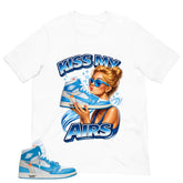 Graphic Tee to Match Air Jordan 1 Off White UNC | Kiss My Airs Shirt | Zadago