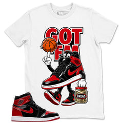 Graphic Tee to Match Patent Bred 1s - Got Em Bread Shirt
