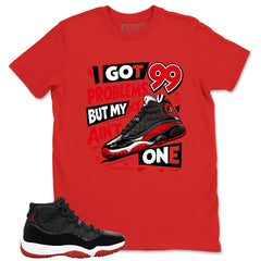 Graphic Tee to Match Air Jordan 11 Bred | Got 99 Problems Shirt | Zadago