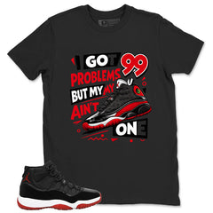 Graphic Tee to Match Air Jordan 11 Bred | Got 99 Problems Shirt | Zadago