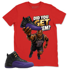Graphic Tee to Match Air Jordan 12 Field Purple | Did You Get Em Shirt | Zadago