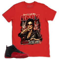 Graphic Tee to Match Air Jordan 12 Flu Game | Don't Call Me Baby Shirt | Zadago