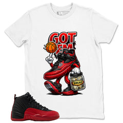 Graphic Tee to Match Air Jordan 12 Flu Game | Got 'Em Bread Shirt | Zadago
