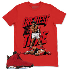 Graphic Tee to Match Air Jordan 6 Toro Bravo | Greatest Of All Time Shirt | Zadago