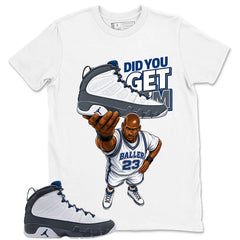 Graphic Tee to Match Flint Grey 9s - Did You Get Em Shirt