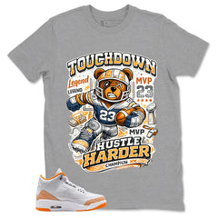 Graphic Tee Touchdown Harder Shirt - to Matching Air Jordan 3 Orange Citrus | Zadago