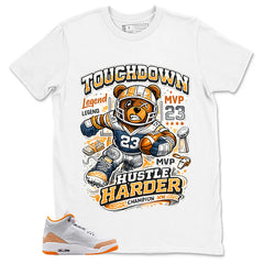 Graphic Tee Touchdown Harder Shirt - to Matching Air Jordan 3 Orange Citrus | Zadago
