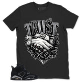 Graphic Tee Trust No One Shirt - to Matching Air Jordan 6 Cap and Gown | Zadago