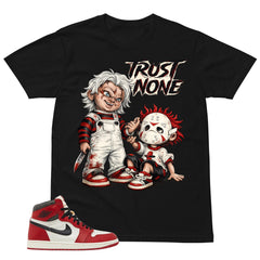 Graphic Tee Trust None Shirt - to Matching Air Jordan 1 Chicago Lost & Found | Zadago