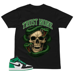 Graphic Tee Trust None Shirt - to Matching Air Jordan 1 Lucky Green | Zadago