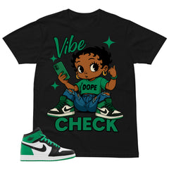 Graphic Tee Vibe Check Shirt - to Matching Air Jordan 1 Lucky Green | Zadago