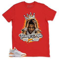 Graphic Tee Young Dolph Shirt - to Matching Air Jordan 3 Orange Citrus | Zadago