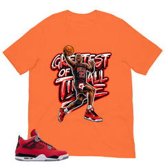 Greatest Of All Time Shirt - Match Air Jordan 4 Toro Bravo