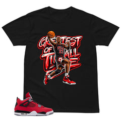 Greatest Of All Time Shirt - Match Air Jordan 4 Toro Bravo
