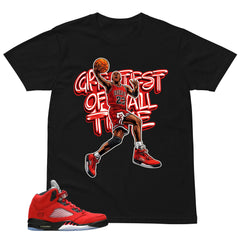 Greatest Of All Time Shirt - Match Air Jordan 5 Raging Bull