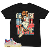 Greatest Of All Time Shirt - Match Union LA x Air Jordan 4 Guava Ice