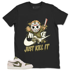 Green Medium Olive 1s Zadago Shirt Just Kill It Graphic
