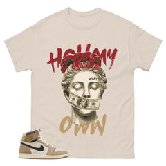 Hold My Own Shirt - Match Cream Wmns Air Jordan 1 Khaki