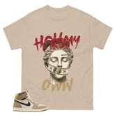Hold My Own Shirt - Match Cream Wmns Air Jordan 1 Khaki