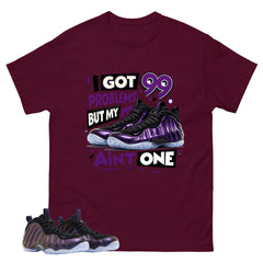 I Got 99 Problems Graphic Tee, Shirt to Match Air Foamposite One Eggplant, Air Foamposite Unisex Purple Shirt