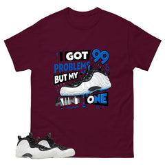 I Got 99 Problems Graphic Tee - Shirt to Match Air Foamposite One Penny