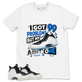 I Got 99 Problems Graphic Tee - Shirt to Match Air Foamposite One Penny