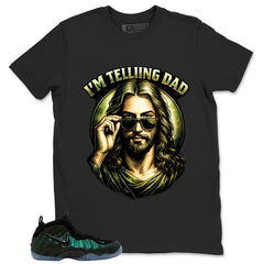 I'm Telling Dad Shirt - Match Air Foamposite Pro Pine Green