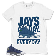 Jay All Day Shirt - Match Air Jordan 13 Flint 2020