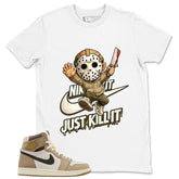 Just Kill It Shirt - Match Cream Wmns Air Jordan 1 Khaki