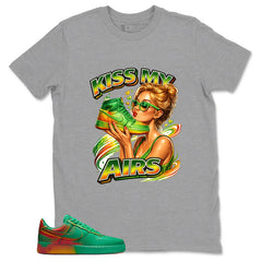 Kiss My Airs Shirt - Match Air Force 1 Stadium Green Crimson